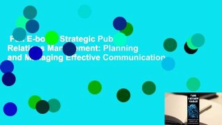 Full E-book  Strategic Public Relations Management: Planning and Managing Effective Communication