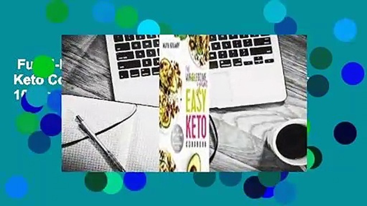 Full E-book  The Wholesome Yum Easy Keto Cookbook: 100 Simple Low Carb Recipes. 10 Ingredients or
