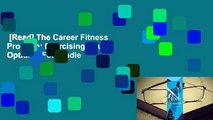 [Read] The Career Fitness Program: Exercising Your Options  For Kindle