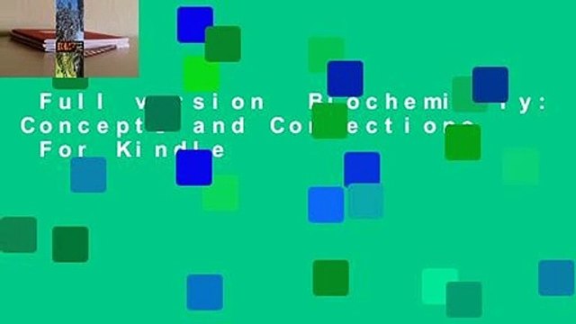 Full version Biochemistry: Concepts and Connections For Kindle