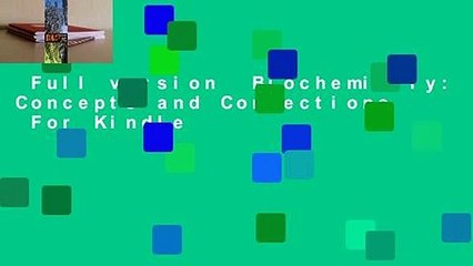 Full version  Biochemistry: Concepts and Connections  For Kindle