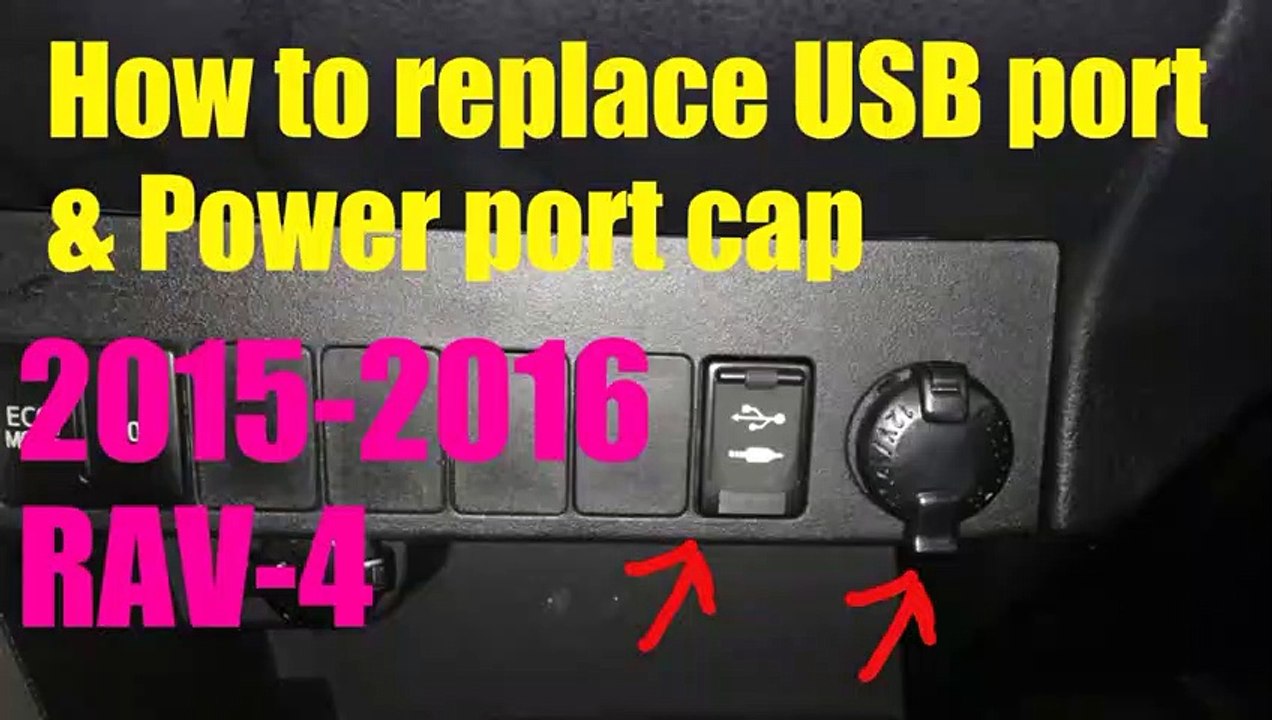 2015-2016 Rav-4 USB port & Power port cap replacement