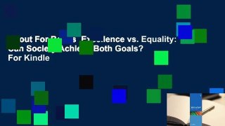 About For Books  Excellence vs. Equality: Can Society Achieve Both Goals?  For Kindle