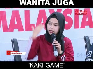 Wanita juga 'kaki game'