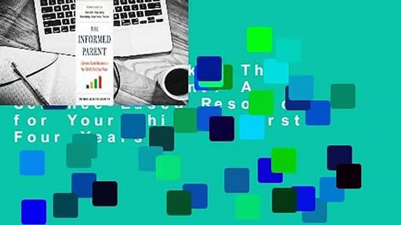 About For Books  The Informed Parent: A Science-Based Resource for Your Child's First Four Years