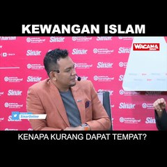 SHORTS: Kewangan islam, kenapa kurang dapat tempat