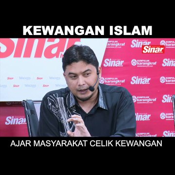 SHORTS: Kewangan Islam ajar masyarakat celik kewangan