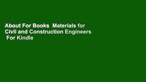 About For Books  Materials for Civil and Construction Engineers  For Kindle