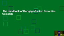 The Handbook of Mortgage-Backed Securities Complete