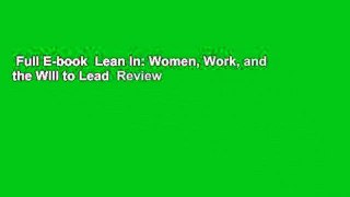 Full E-book  Lean In: Women, Work, and the Will to Lead  Review