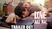 Love Aaj Kal Trailer Out Kartik, Sara, Randeep, Arushi _ Imtiaz Ali _ Dinesh Vijan _ 14 Feb
