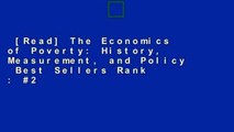 [Read] The Economics of Poverty: History, Measurement, and Policy  Best Sellers Rank : #2