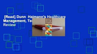 [Read] Dunn  Haimann's Healthcare Management, Tenth Edition  Review