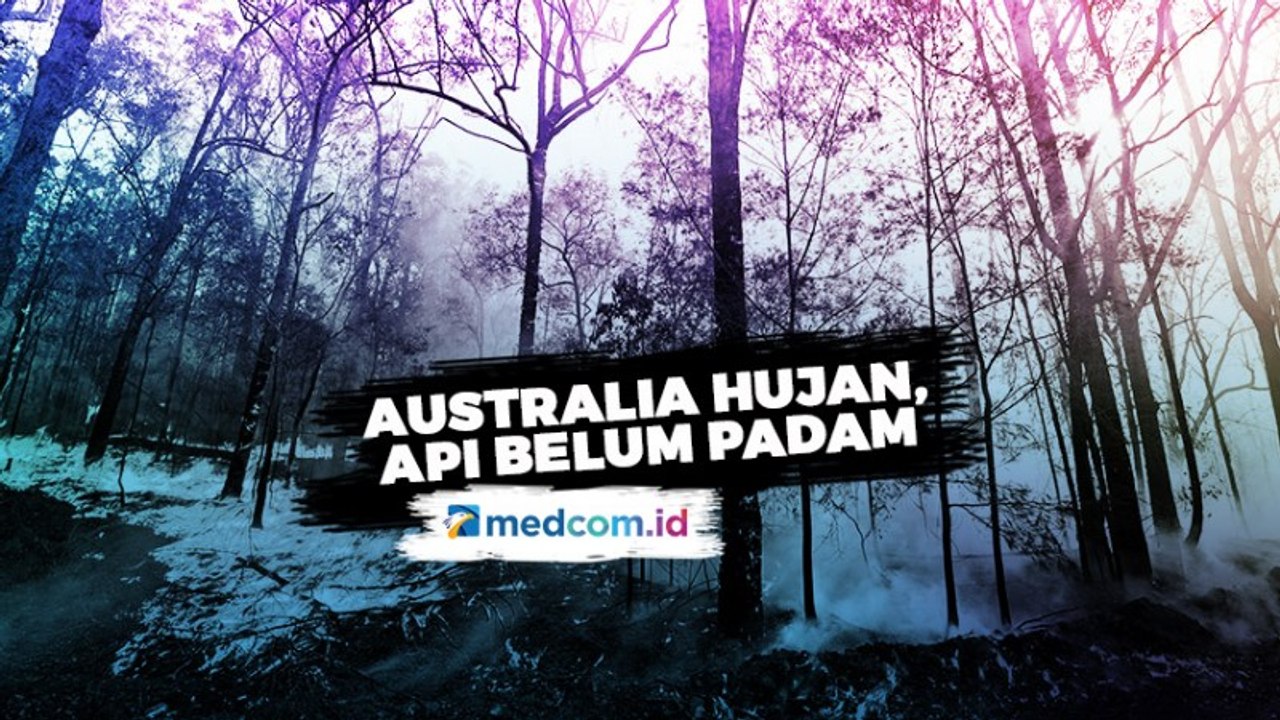 Diguyur Hujan, Masih Ada 30 Titik Api di Australia