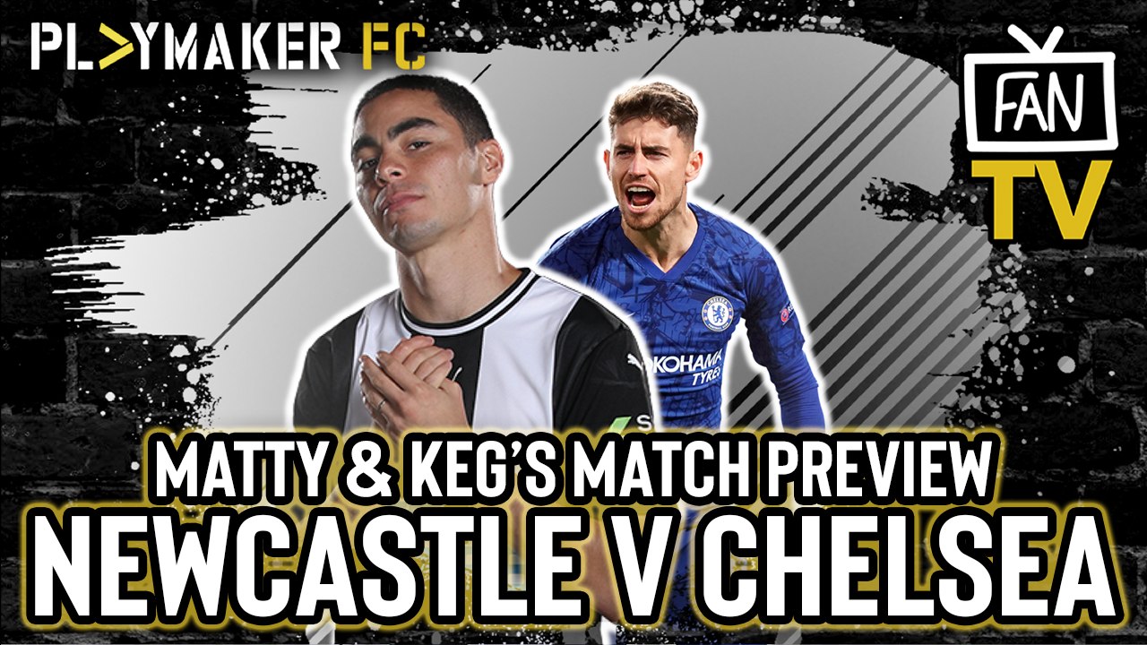 Fan TV | Newcastle v Chelsea: Lampard's young Blues there for the taking