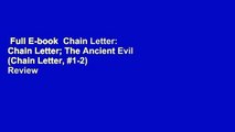 Full E-book  Chain Letter: Chain Letter; The Ancient Evil (Chain Letter, #1-2)  Review