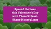 Spread the Love this Valentine’s Day with These 5 Heart-Shape Houseplants