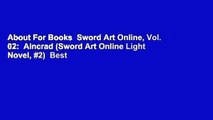 About For Books  Sword Art Online, Vol. 02:  Aincrad (Sword Art Online Light Novel, #2)  Best