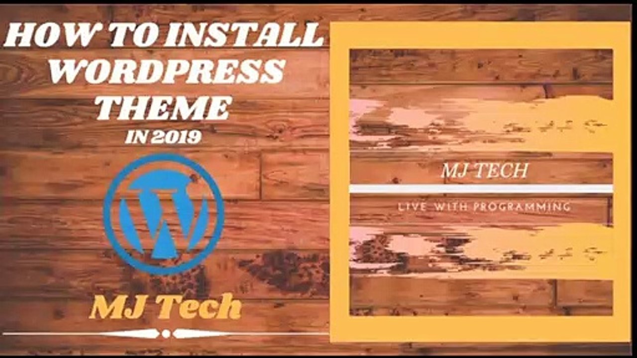 HOW TO INSTALL A WORDPRESS THEME IN 2019