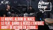 AFTER RAP : L'album de Maes, le feat Gambi & Heuss L’Enfoiré, Rohff de retour en studio….
