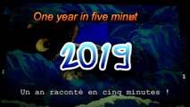 Un an en cinq minutes 2019 - One year in five minutes 2019