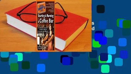 The Complete Idiot's Guide to Starting and Running a Coffee Bar Complete