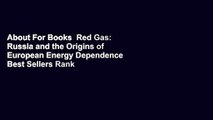 About For Books  Red Gas: Russia and the Origins of European Energy Dependence  Best Sellers Rank