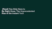 [Read] You Only Have to Be Right Once: The Unprecedented Rise of the Instant Tech Billionaires