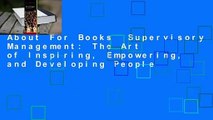 About For Books  Supervisory Management: The Art of Inspiring, Empowering, and Developing People