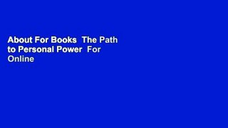 About For Books  The Path to Personal Power  For Online