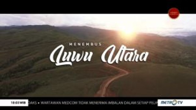 Menembus Luwu Utara (1)