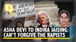 Nirbhaya’s Mother Slams Jaising for Urging Her to Forgive Convicts