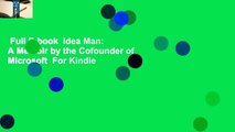 Full E-book  Idea Man: A Memoir by the Cofounder of Microsoft  For Kindle