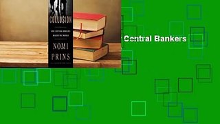 Full version  Collusion: How Central Bankers Rigged the World  For Kindle