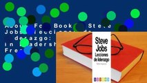 About For Books  Steve Jobs: lecciones de liderazgo: (Lessons in Leadership)  For Free