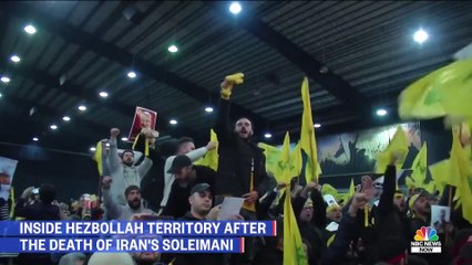 NBC:Inside Hezbollah territory after the death of Iran’s Soleimani 1/17/2020