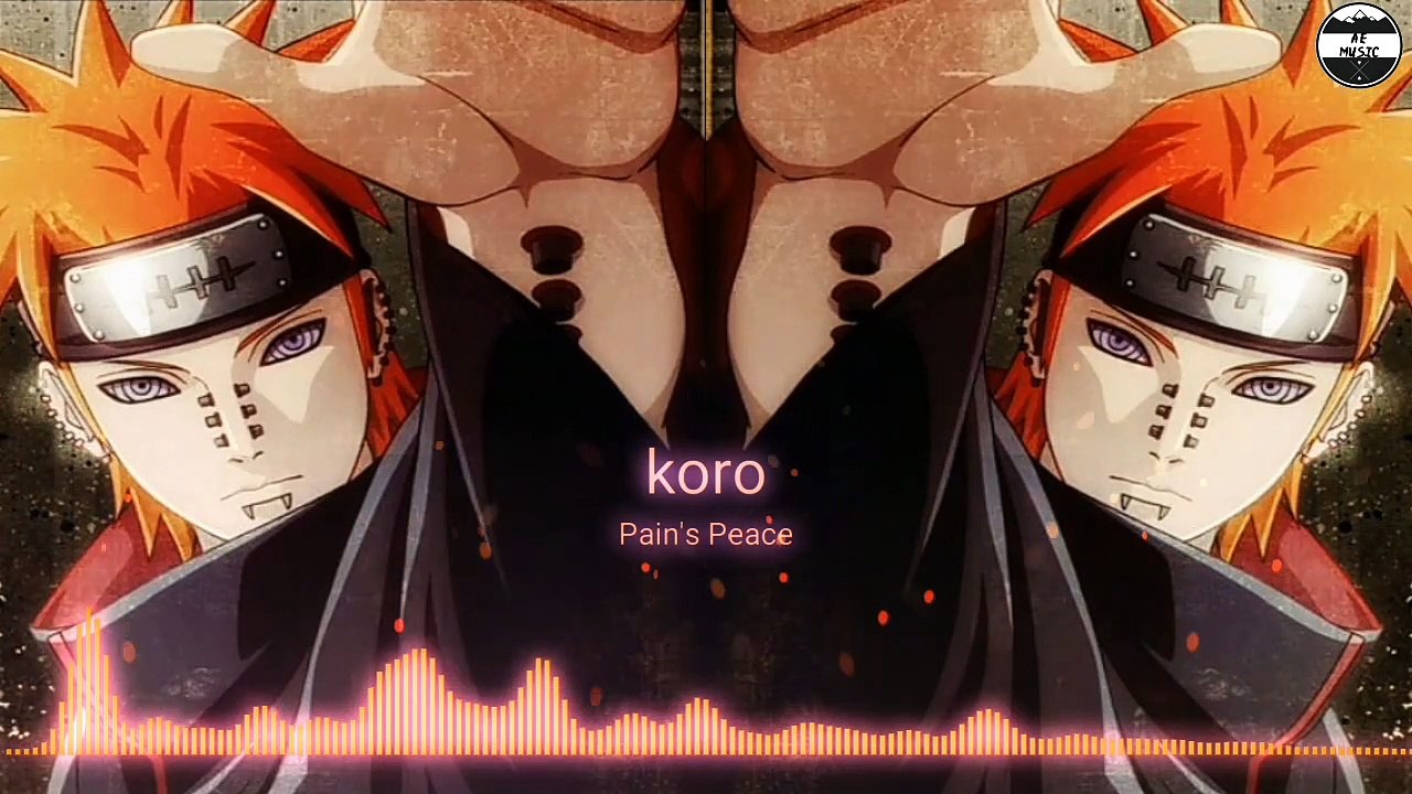 Naruto - Pain's Peace ( by koro ) (Anime Trap Mix ) [HD]