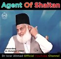 Agents of Shaitan - شیطان کی فوج -- Wo 2 Kam Jis Ki Wajha Se Shaitan Mardood Hoa -- Dr Israr Ahmad