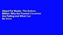 About For Books  The Bottom Billion: Why the Poorest Countries Are Failing and What Can Be Done