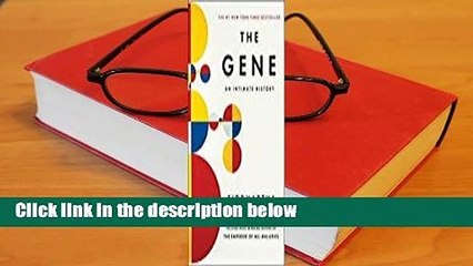 Full version  The Gene: An Intimate History  Best Sellers Rank : #1