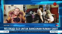 Relokasi SLB untuk Bangunan Rumah Sakit