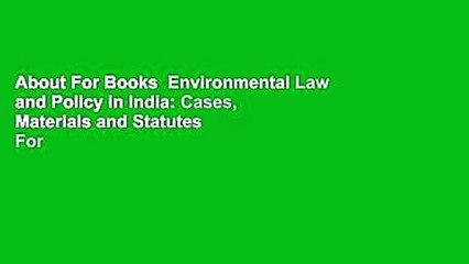 About For Books  Environmental Law and Policy in India: Cases, Materials and Statutes  For Kindle