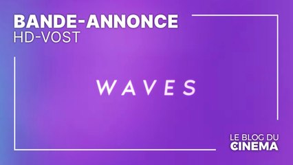 WAVES : bande-annonce [HD-VOST]