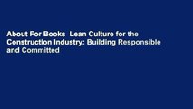 About For Books  Lean Culture for the Construction Industry: Building Responsible and Committed