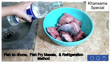 fry fish preparation & refrigeration method at home kitchen