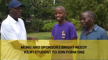 Mung'aro sponsors bright needy Kilifi student to join Form One