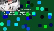 Full E-book  Red Gas: Russia and the Origins of European Energy Dependence Complete