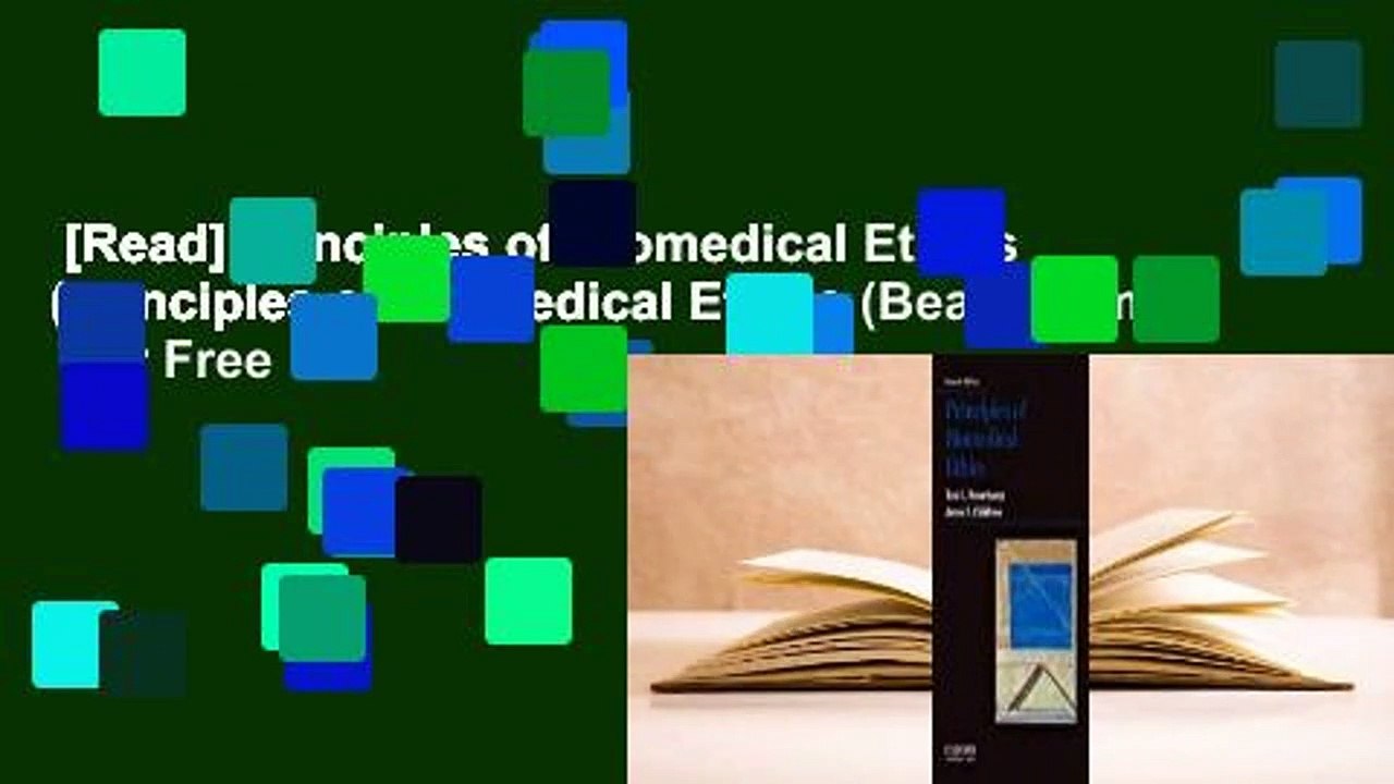 [Read] Principles of Biomedical Ethics (Principles of Biomedical Ethics (Beauchamp))  For Free