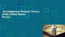 An Indigenous Peoples' History of the United States  Review