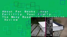 About For Books  Your Fertility. Your Family.: The Many Roads to Conception  Review